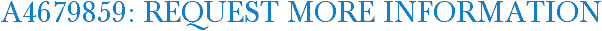 A4679859: Request More Information