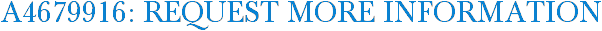 A4679916: Request More Information