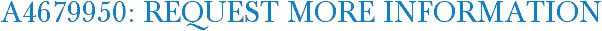 A4679950: Request More Information
