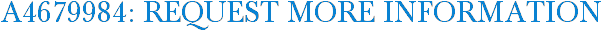 A4679984: Request More Information