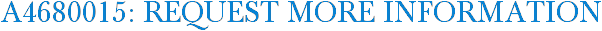 A4680015: Request More Information