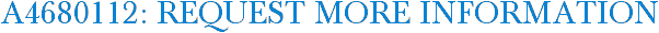 A4680112: Request More Information