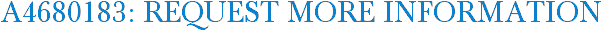 A4680183: Request More Information