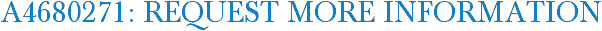 A4680271: Request More Information