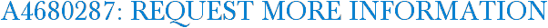 A4680287: Request More Information