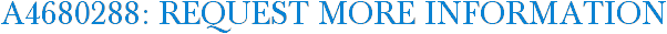 A4680288: Request More Information