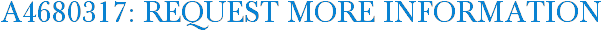 A4680317: Request More Information