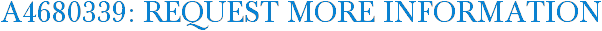 A4680339: Request More Information