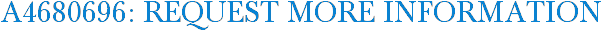 A4680696: Request More Information