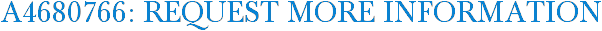 A4680766: Request More Information