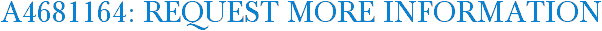 A4681164: Request More Information
