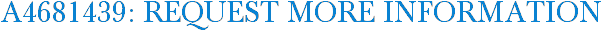 A4681439: Request More Information