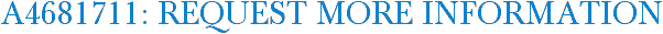 A4681711: Request More Information