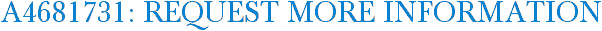 A4681731: Request More Information