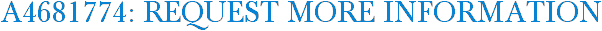 A4681774: Request More Information