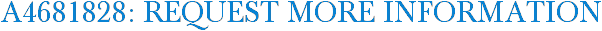 A4681828: Request More Information