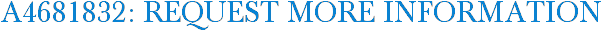 A4681832: Request More Information