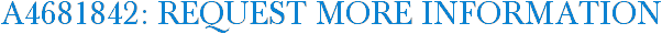 A4681842: Request More Information