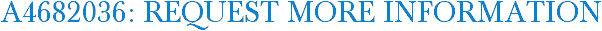 A4682036: Request More Information