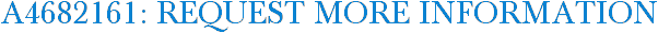 A4682161: Request More Information