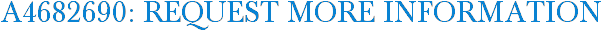 A4682690: Request More Information