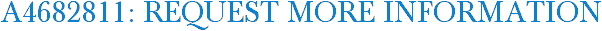 A4682811: Request More Information
