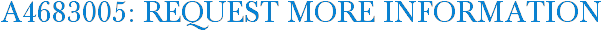 A4683005: Request More Information