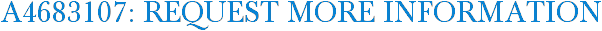 A4683107: Request More Information