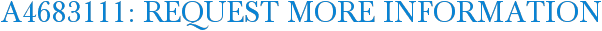 A4683111: Request More Information
