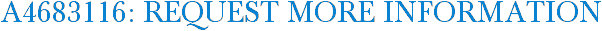 A4683116: Request More Information