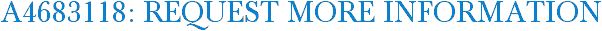 A4683118: Request More Information