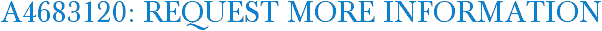 A4683120: Request More Information