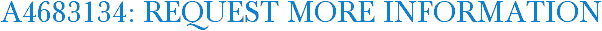 A4683134: Request More Information