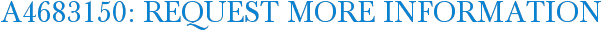 A4683150: Request More Information