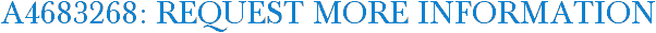 A4683268: Request More Information