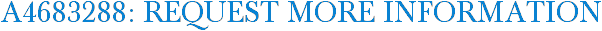 A4683288: Request More Information