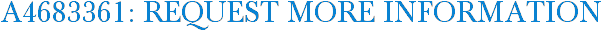 A4683361: Request More Information