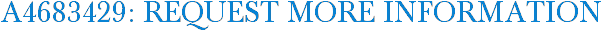 A4683429: Request More Information