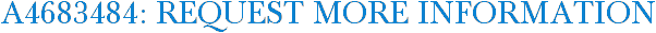 A4683484: Request More Information