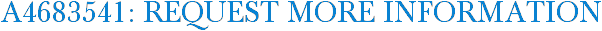A4683541: Request More Information