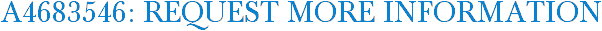 A4683546: Request More Information