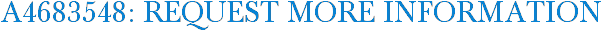 A4683548: Request More Information