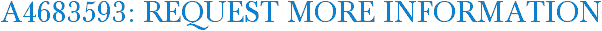 A4683593: Request More Information