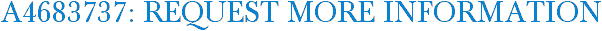 A4683737: Request More Information