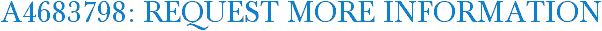 A4683798: Request More Information
