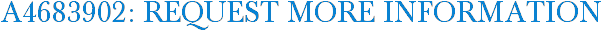 A4683902: Request More Information