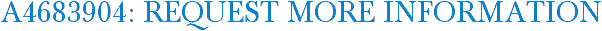 A4683904: Request More Information