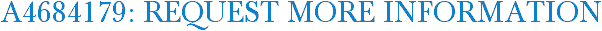 A4684179: Request More Information