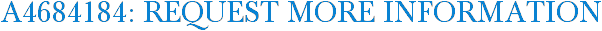 A4684184: Request More Information