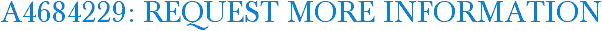 A4684229: Request More Information